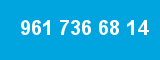 961 736 68 14